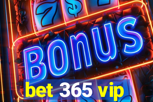 bet 365 vip